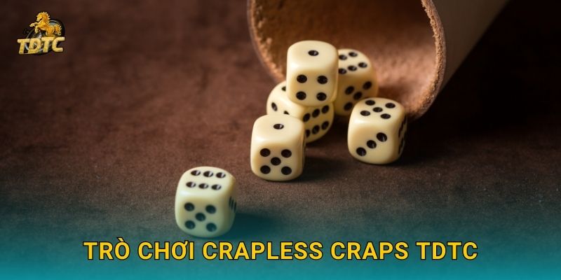 Crapless Craps tại Tdtc mới lạ với luật chơi độc đáo 2 Trò chơi Crapless Craps Tdtc