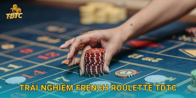 French Roulette tại Tdtc mang đậm phong cách châu Âu 3 Trải nghiệm French Roulette Tdtc